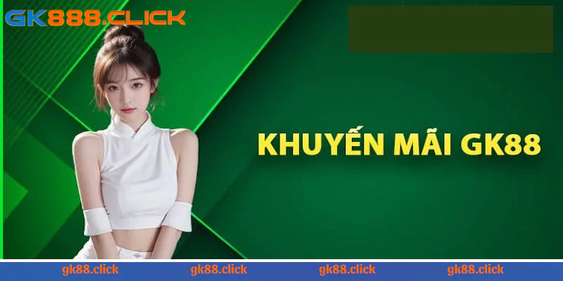 Một số nguyên nhân không nhận được khuyến mãi GK88