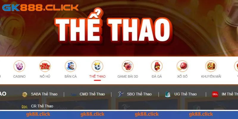 Tìm hiểu các nhà cung cấp sảnh thể thao GK88